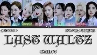 TWICE - LAST WALTZ [ПЕРЕВОД/КИРИЛЛИЗАЦИЯ/COLOR CODED LYRICS]