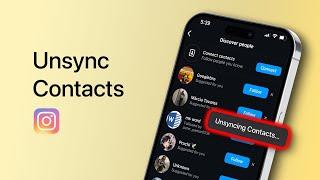 How To UnSync Contacts From Instagram?