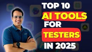 Top 10 AI Tools for Software Testers in 2025 | AI in Software Testing