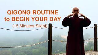 Qigong Routine to BEGIN YOUR DAY | 15-Min Qigong to Heal Lower Back, Neck, and Hips (Silent)