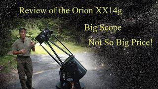 Review of the Orion XX14g - A Big Goto Dobsonian Telescope at a Not-So-Big Price!