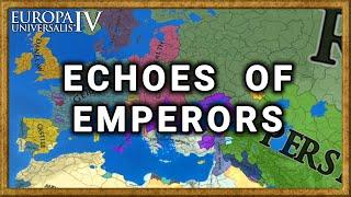 Echoes of Emperors, an EU4 Mod