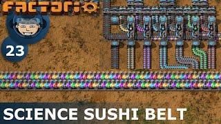 SCIENCE SUSHI BELT - Factorio: Ep. #23 - Guide & Let's Play