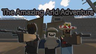 The Amazing Arid Adventure [Unturned]