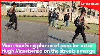 More touching photos of popular actor Hugh Masebenza on the streets emerge – Mzansi reacts