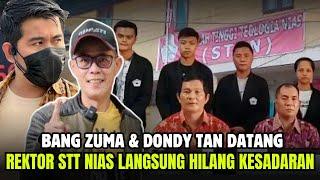 DONDY TAN DAN BANG ZUMA NAIK REKTOR STT NIAS LANGSUNG HILANG KESADARAN