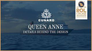 Queen Anne - The details behind the design | Cunard | ROL Cruise