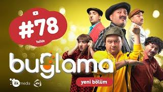 "Buğlama" #78 Yeni (16.01.2021)