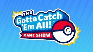 The Gotta Catch ‘Em All! Game Show - How To Play