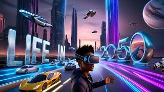 2050: A Glimpse into the Future - Mind-Blowing Predictions!