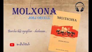 Molxona.  Jorj Oruell.  Audiokitob. To'liq talqinda