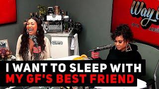 I Want To Sleep With My Girlfriend's Best Friend + More | Tell Us A Secret