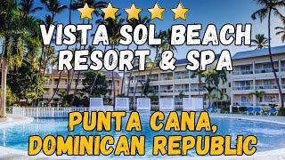 Vista Sol Punta Cana Beach Resort & Spa Review: Rooms, Dining, Pools, and More