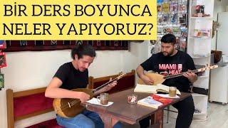 Bağlama Dersimizi Kaydettik! Bir Ders Boyunca Yaptıklarımız