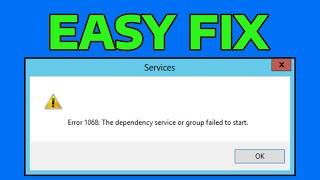 How To Fix The Dependency Service Or Group Failed To Start Error 1068 in Windows