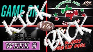 LTN Exclusives KICK BACK SESSION (The Good, Bad, & UGLY): WEEK 9