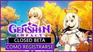 GENSHIN IMPACT - COMO JUGAR LA BETA CERRADA