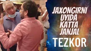 JAXONGIR OTAJONOV UYIDA KATTA JANJAL