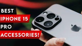 Top 6 Must Have Best iPhone 15 Pro Accessories [2025]  