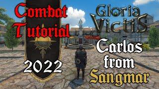 2022 Gloria Victis - Comprehensive Combat Tutorial with Carlos from Sangmar