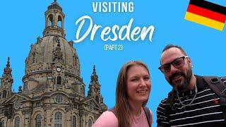 Visiting Dresden, Germany for the first time (Part 2) - American family in Germany