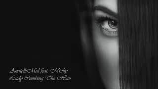 AnatolliMal feat.Misiliy - Lady Combing The Hair (Original Mix)