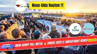 Rettung der Meyer Werft, Full Metal Cruise & AIDA Frühjahrsrouten 2025 | Kreuzfahrt Nachrichten !