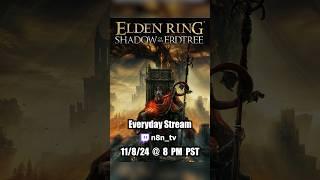 Twitch.tv/n8n_tv Day 100 Stream 11/8/24 @ 8 PM PST     #livestream #eldinring #gaming