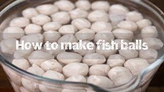 How to make fish balls at home