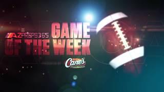 AZPreps365 Game of the Week presented by Raising Cane's - Pusch Ridge vs. Canyon del Oro