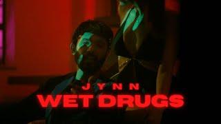 Jynn - Wet Drugs (Official Music Video)