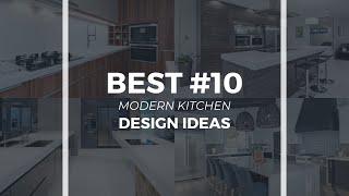 10 BEST MODERN KITCHENS DESIGN IDEAS | Rubel kitchen