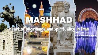 Iran, Mashhad! The Hidden Gem of Pilgrimage and Spirituality