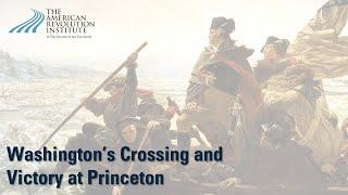 Washington's Crossing and Victory at Princeton | David Hackett Fischer