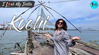 Kochi: 24 Hours Itinerary | Places To Visit & Things To Do | I Love My India Ep 63 | Curly Tales