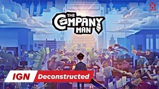 IGN Deconstructed: The Company Man