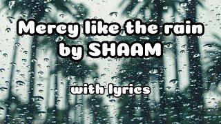 'Mercy like the rain' nasheed by SHAAM (with daf) | Lyric video