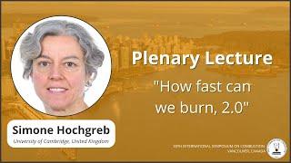 Plenary Lecture by Dr. Simone Hochgreb - 39th International Symposium on Combustion