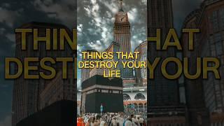 Things That Destroy Your Life#islam️#shorts
