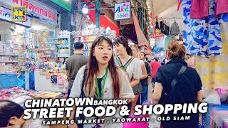 Sampheng Market & Night Maket in Bangkok , China Town /  Street Food & Shopping Area (August 2024)