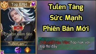 Top 1 Tulen Nghe Tin Tulen Tăng Sức Mạnh và Màn Comeback Khiến Top Nak Top Flo Team Bạn Hiểu Vấn Đề