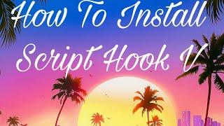 How To Install Script Hook V and Script Hook V NET