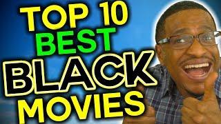 My TOP TEN BEST BLACK MOVIES OF ALL TIME!!! pt. 2