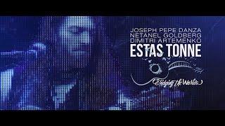 Here I am Standing - Estas Tonne ‖ Netanel Goldberg ‖ Joseph Pepe Danza ‖ Dimitri Artemenko