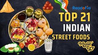 Indian Street Foods Must try | Top 21 Best Indian Street Food | Readofia.com