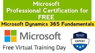 Microsoft Professional Certification for FREE | Microsoft Dynamics 365 Fundamentals | Free Training