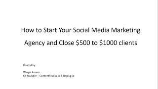 How to Start Your Own Social Media Marketing Agency and Close Clients