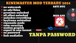 UPDATE! KINEMASTER MOD NEW VERSION 2024 | ANTI BUG ONLY PREMIUM | NO PASSWORD