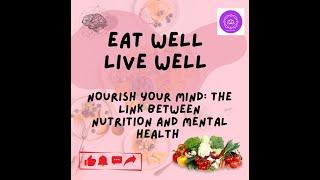 Nourish Your Mind: The Link Between Nutrition and Mental Health