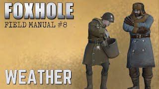 Weather - Foxhole Field Manual #8